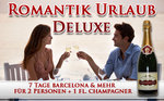 TIPP - Romantik Urlaub: 1 Woche Barcelona + 1 Fl. Champagner